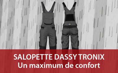 La salopette de travail Dassy TRONIX : souplesse et confort !