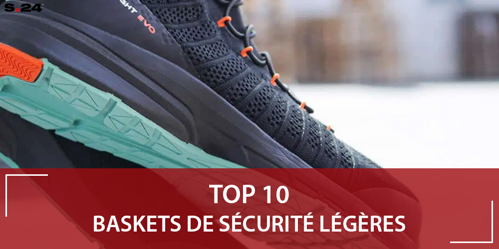Top 10 de nos baskets de sécurité les plus légères