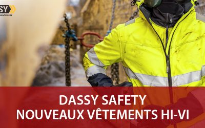 Vêtements Dassy Safety : des nouveaux modèles pour votre sécurité
