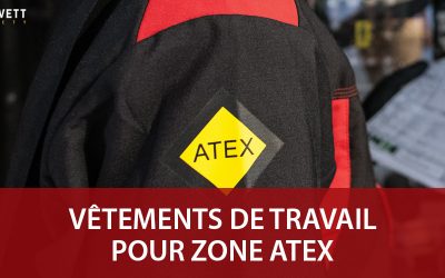 Vêtements ATEX : des vêtements de protection pour les atmosphères explosives