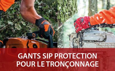 Gants SIP PROTECTION : des gants anti coupure tronçonneuse